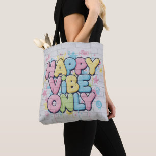 Ziegelstein mit farbenfrohem Text 'Happy Vibe Only Tasche