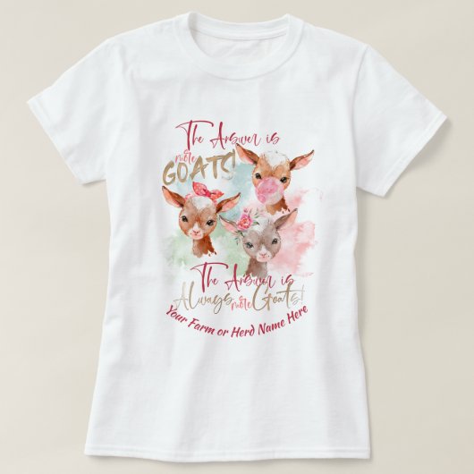 ZIEGEN | Die Antwort ist mehr Ziegen T-Shirt (Design vorne)