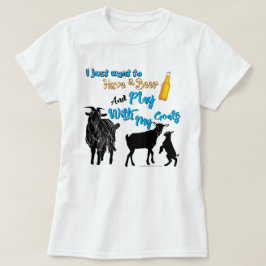 ZIEGEN | Woll, mit Ziegen Bier zu spielen T-Shirt