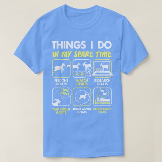 Ziegengeschenke, Dinge, die ich in meiner Freizeit T-Shirt (Design vorne)