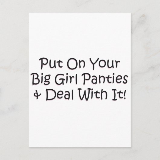 Zieh deine Big Girl Panties an! Postkarte (Vorderseite)