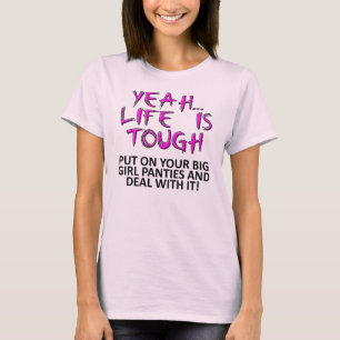 Zieh deine große Mädchenhose an lustiges T-Shirt