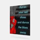 Zieh deine rote Schuhe an und tanze deine Blues we Acrylschild (Winkel)