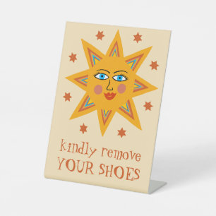 Zieh deine Schuhe aus Sonnenschein Fröhliche Sonne Sockelschild