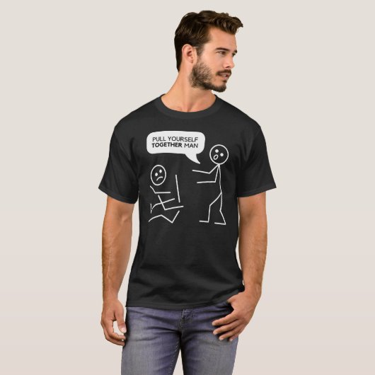 Zieh dich zusammen, Mann Funny Strichmännchens T-Shirt (Vorne ganz)