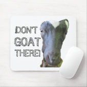 zieh: "GEHT NICHT DORT!" Mousepad (Mit Mouse)