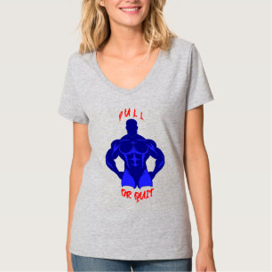 Zieh oder gib auf - Hardcore Bodybuilding Motivati T-Shirt