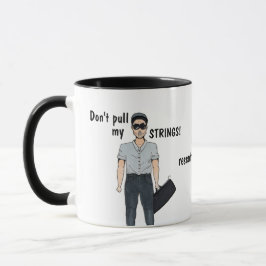 Ziehe meine Streicher nicht! Mug Tasse