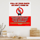 Ziehen Sie das Hosenzeichen hoch Poster (Küche)