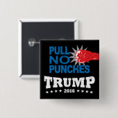 Ziehen Sie keine Durchschläge, Trumpf 2016 Button (Vorne & Hinten)