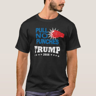 Ziehen Sie keine Durchschläge, Trumpf 2016 T-Shirt