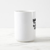 Ziehen Sie sich!! zurück! Kaffeetasse (Mittel)