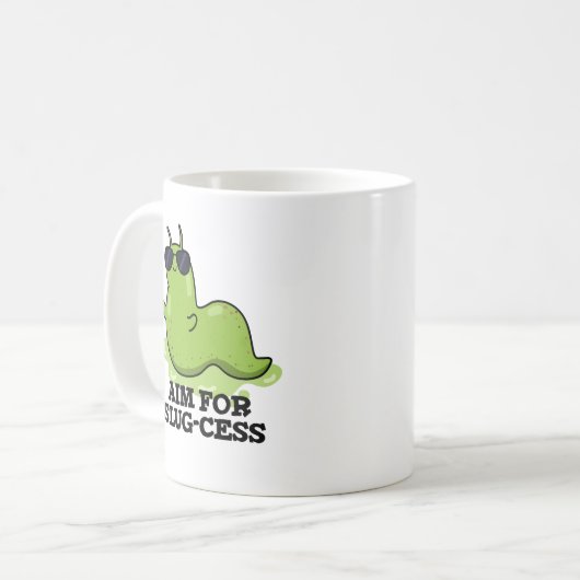 Ziel für Slug-cess lustige positive Slug Pub Kaffeetasse (Vorderseite Links)