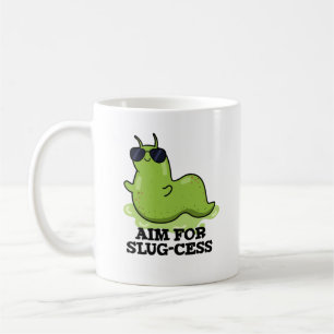 Ziel für Slug-cess lustige positive Slug Pub Kaffeetasse