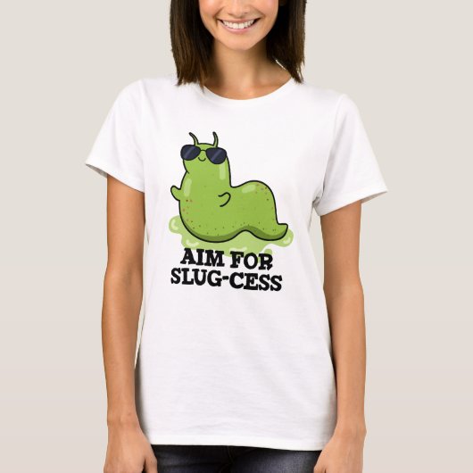 Ziel für Slug-cess lustige positive Slug Pub T-Shirt (Vorderseite)