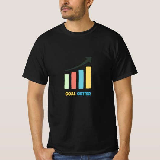 *Ziel Getter T-Shirt (Vorderseite)