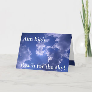 Ziel hoch, Reach für den Himmel! Mitteilungskarte