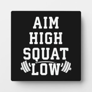 Ziel hoch, Squat Low - Workout Motivierend Fotoplatte