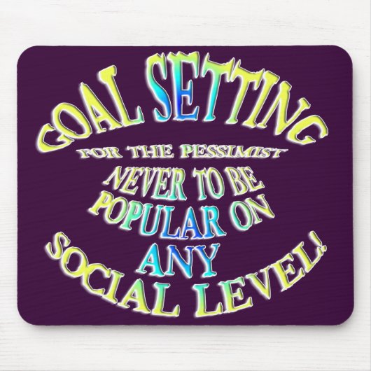 Ziel: Niemals populär zu sein Mousepad (Vorne)