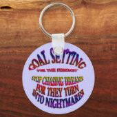 Ziel: Schluss mit der Jagd nach Träumen Schlüsselanhänger (Vorderseite)