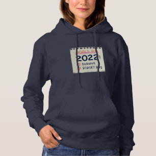 Ziele für 2022: Überleben, vergessen 2021 Hoodie