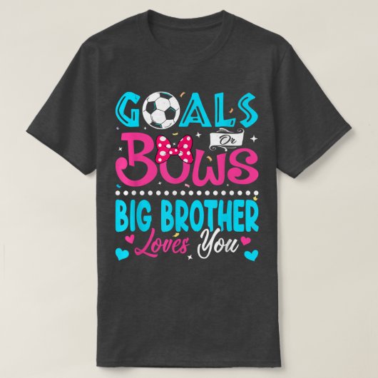Ziele oder Bögen Funny Big Brother Lieben Sie Gesc T-Shirt (Design vorne)