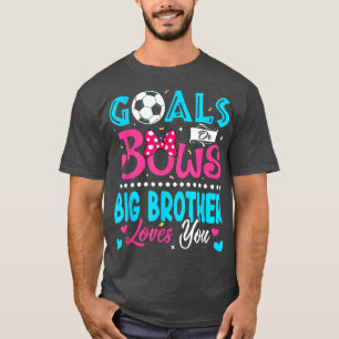 Ziele oder Bögen Funny Big Brother Lieben Sie Gesc T-Shirt