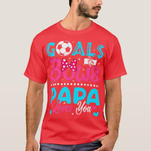 Ziele oder Bögen Funny Papa Lieben Sie Geschlecht  T-Shirt