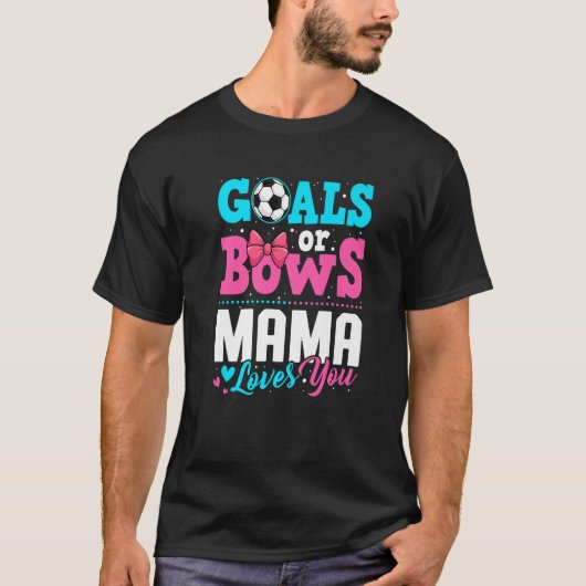 Ziele oder Bögen Mama Lieben Sie Geschlecht zeigen T-Shirt (Vorderseite)