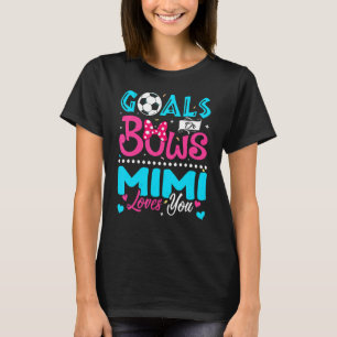 Ziele oder Bogen Mimi Lieben, die Sie Geschlecht z T-Shirt