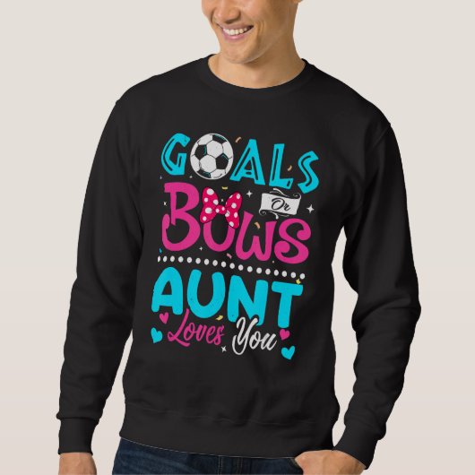 Ziele oder Bogen Tante Lieben, die Sie Geschlecht  Sweatshirt (Vorderseite)