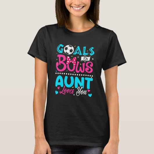 Ziele oder Bogen Tante Lieben, die Sie Geschlecht  T-Shirt (Vorderseite)