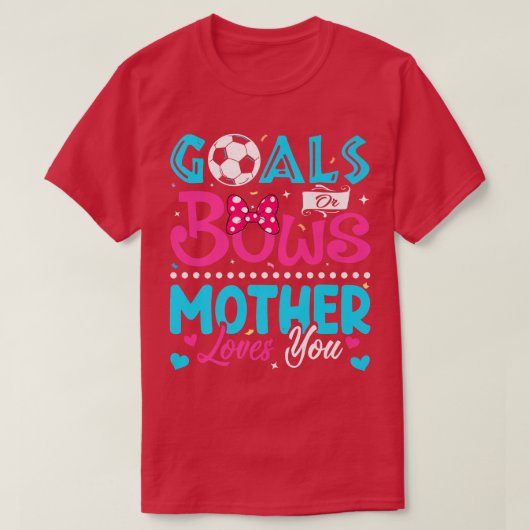 Ziele oder Bögen Witzige Mutter Lieben, die Sie Ge T-Shirt (Design vorne)