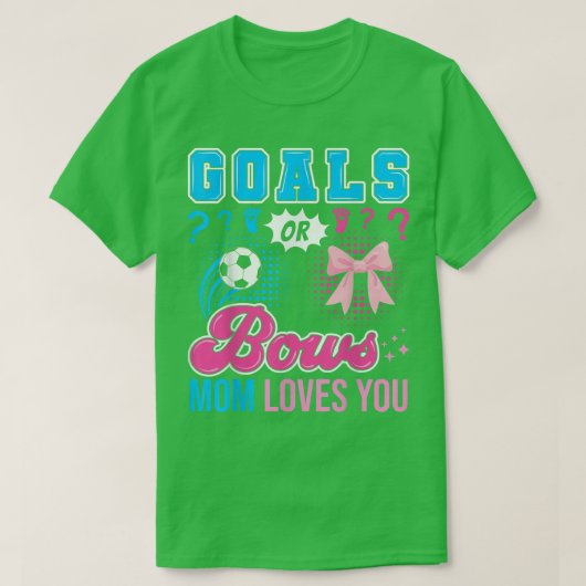 Ziele oder Bows Mama Lieben Sie Geschlecht zeigen T-Shirt (Design vorne)