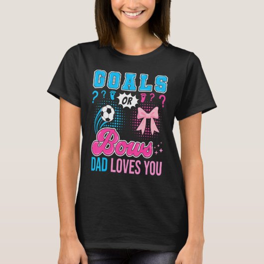 Ziele oder Bows Vater Lieben Sie Geschlecht offen  T-Shirt (Vorderseite)