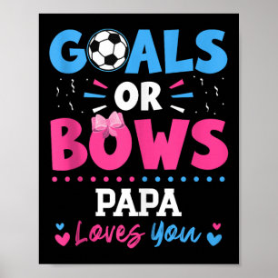Ziele oder Schleifen Papa Liebhaber Du Geschlecht Poster