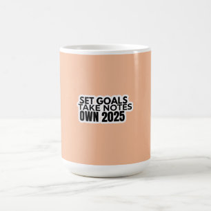 Ziele setzen. Notizen machen. 2025 Tasse