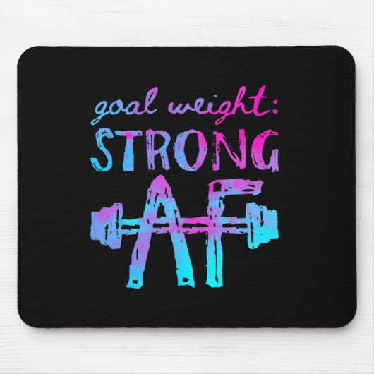 Zielgewicht stark Af Workout Motivierend Mousepad (Vorne)