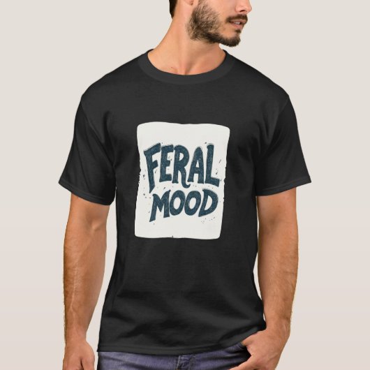 Ziemlich wilde Stimmung Rede T-Shirt (Vorderseite)