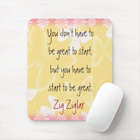 Zig Ziglar Zitat-Anfangen-Motivierung mousepad (Mit Mouse)