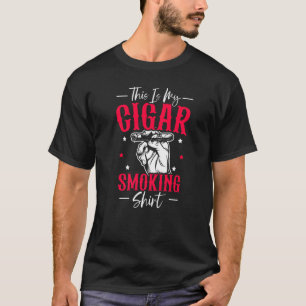 Zigarettenraucher Tabak Dies Ist Mein Zigarrenrauc T-Shirt