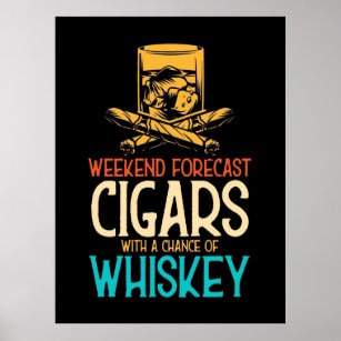 Zigarren am Wochenende mit Whiskey-Chance Poster