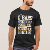 Zigarren lösen den Großteil meines Problems Bourbo T-Shirt (Vorderseite)