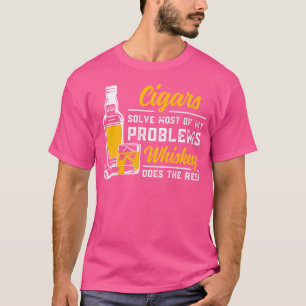 Zigarren lösen die meisten meiner Probleme Whiskey T-Shirt