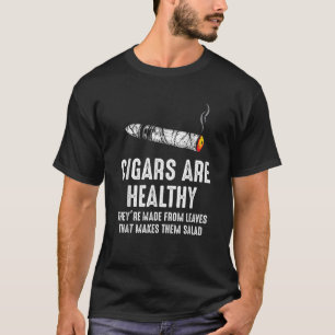 Zigarren sind gesund aus Blätter gemacht, die sie  T-Shirt