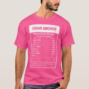 Zigarrenraucher Nährwertangaben Sarkastisch T-Shirt