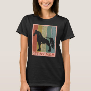 Zigeunermutter Zigeunervanner-Pferd T-Shirt