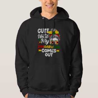 Zimbabwean Zimbabwe Flag Cute Until My Zimbabwean Hoodie