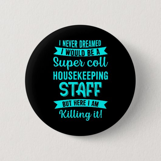 Zimmerservice Housekeeper Reinigung Lover Grap Button (Vorderseite)