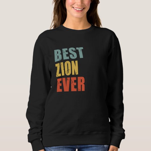 Zion Best Ever Zion Sweatshirt (Vorderseite)